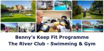 Benny’s Keep Fit ProgrammeThe River Club - Swimming & Gym
